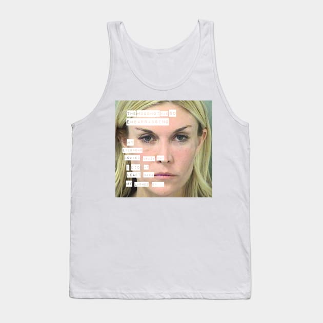 Real Housewives of New York Tinsley Mortimer mugshot quote Tank Top by mivpiv